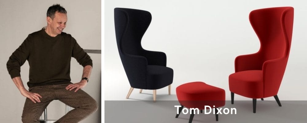 Famous furniture makers, Tom Dixon